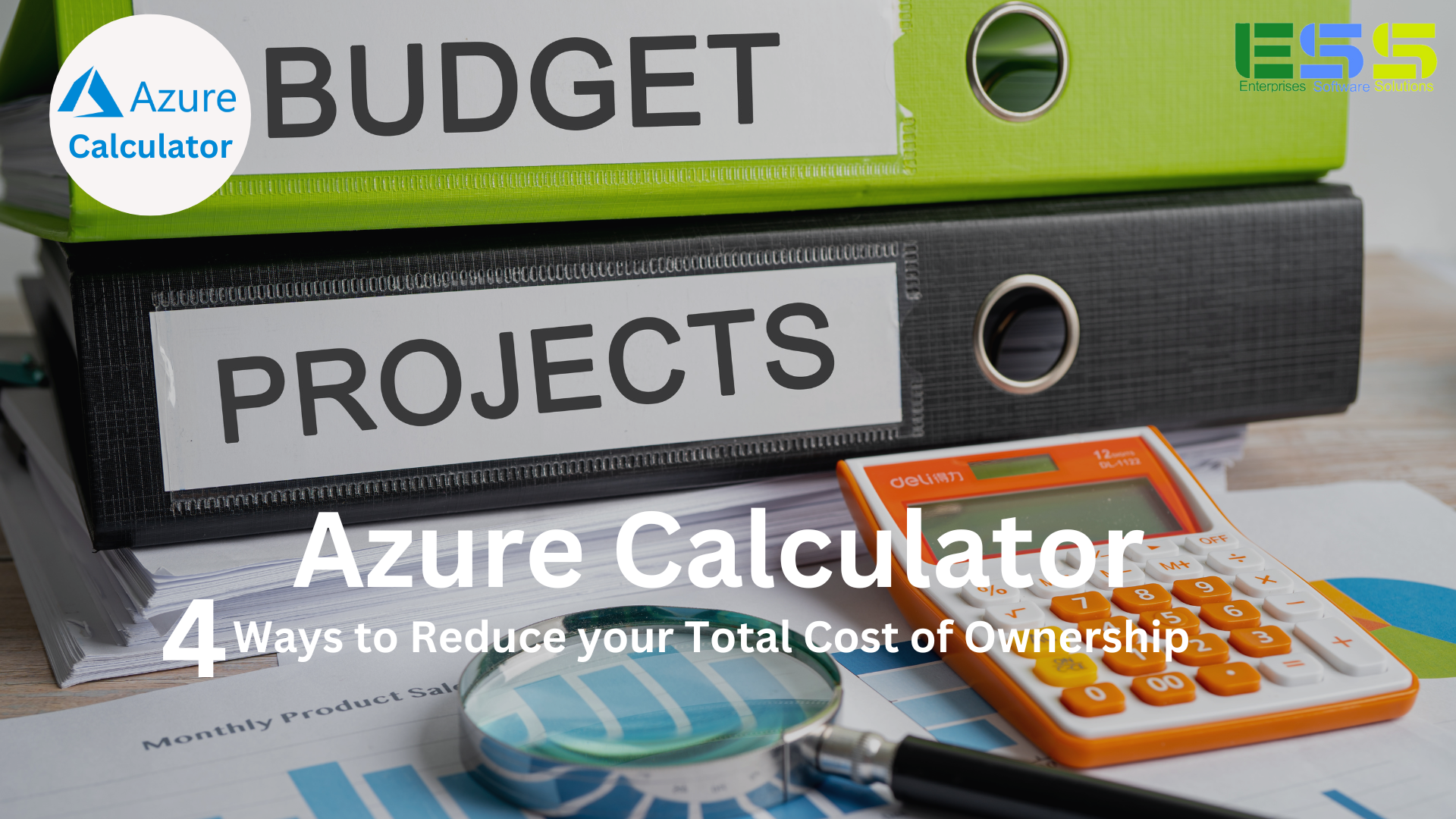 4 ways to Reduce Your Total Cost of Ownership with the Azure Calculato