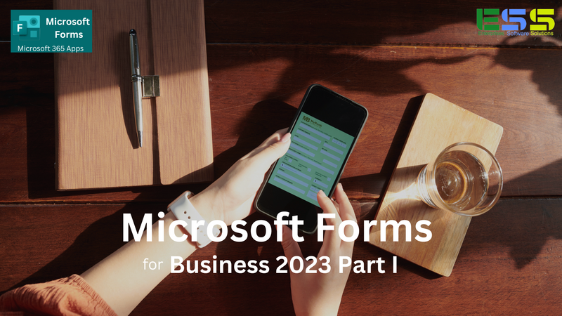 Microsoft Forms for Business 2023 Part I