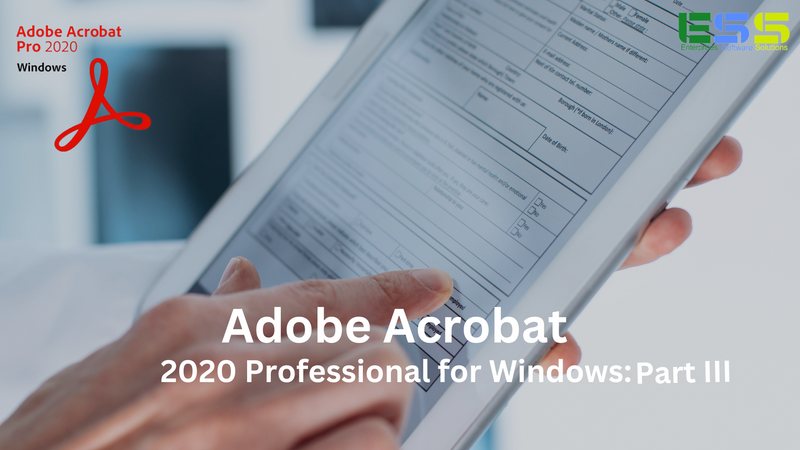 Adobe Acrobat 2020 Professional for Windows: Part III