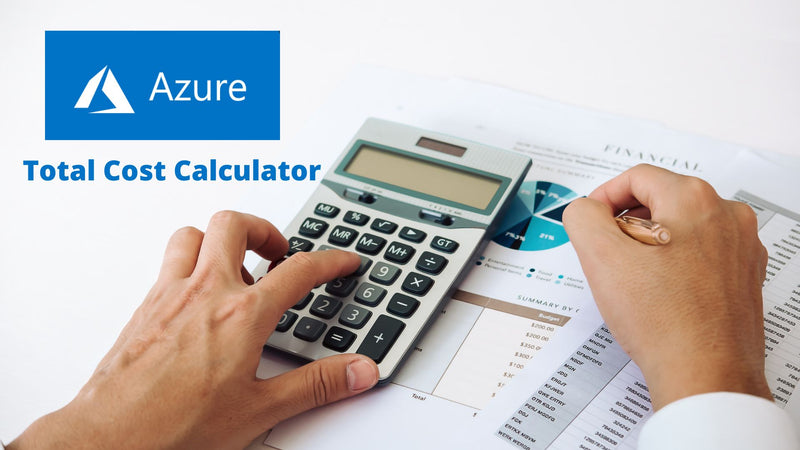 Azure Total Cost of Ownership Calculator