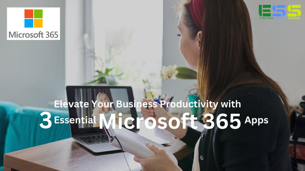 Elevate Your Business Productivity with 3 Essential Microsoft 365 Apps