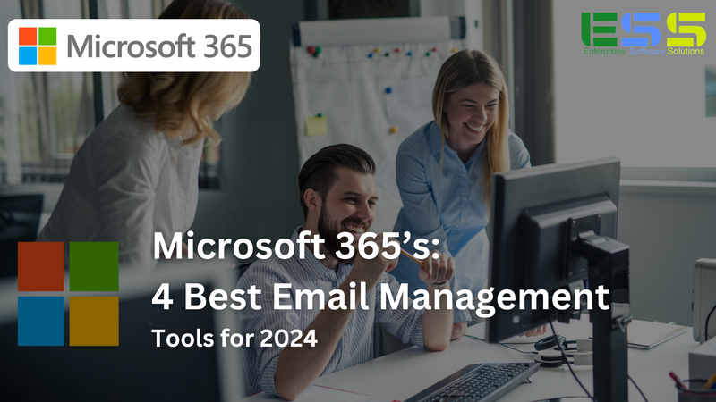 Microsoft 365’s: 4 Best Email Management Tools for 2024