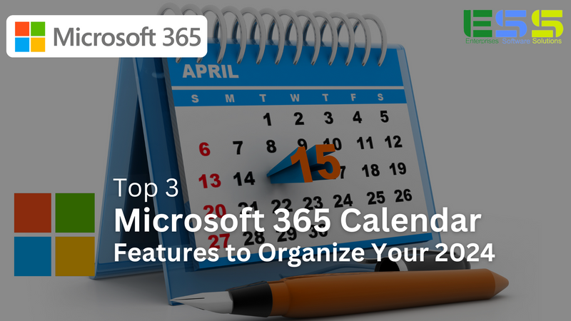 Top 3 Microsoft 365 Calendar Features to Organize Your 2024