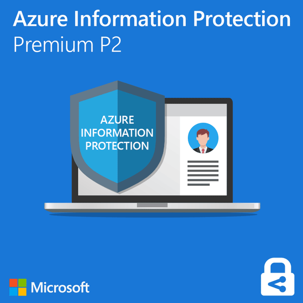 Microsoft Azure Information Protection Premium P2 - Enterprises Software Solutions